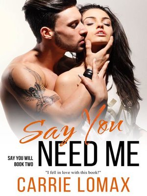 cover image of Say You Need Me